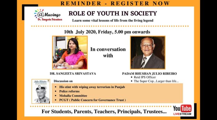 ‘Role of Youth in Society’ PadmaBhushan Julio Ribeiro-Retd IPS – 10.7.20 (subscribe for new updates)
